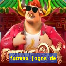 futmax jogos de hoje ao vivo