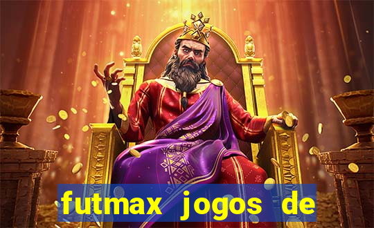 futmax jogos de hoje ao vivo