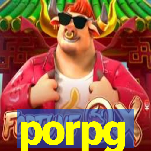 porpg