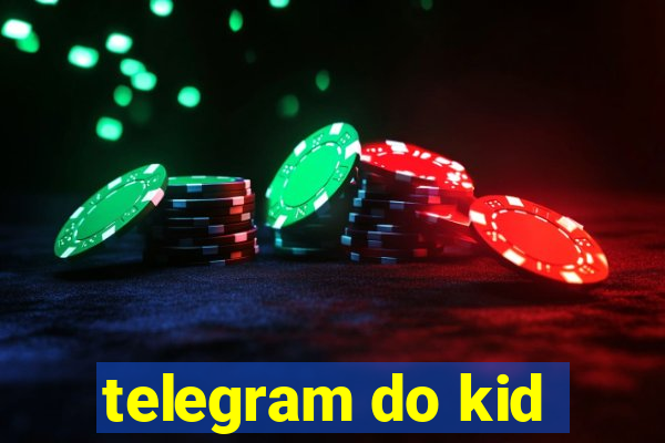 telegram do kid