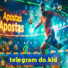 telegram do kid