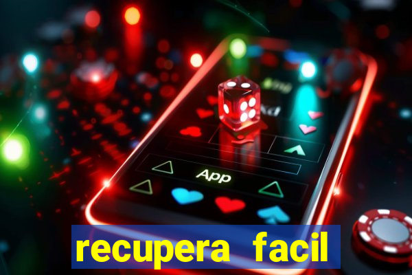 recupera facil reclame aqui