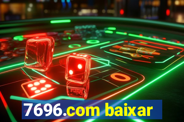 7696.com baixar