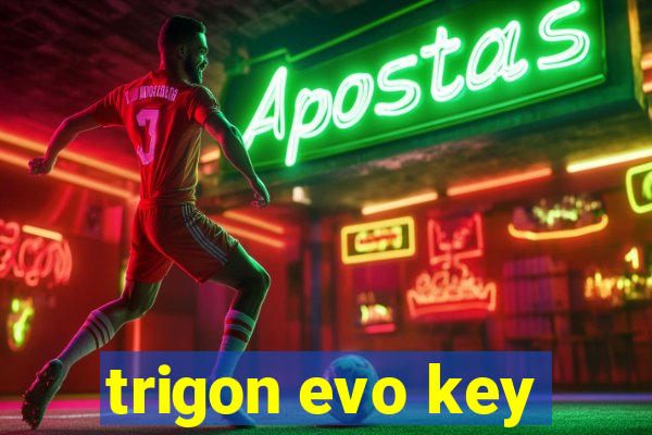 trigon evo key