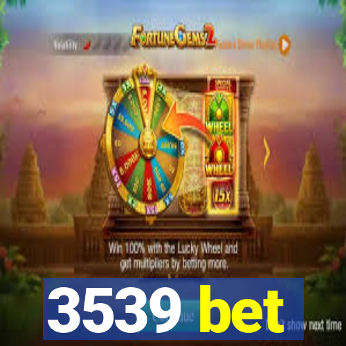 3539 bet