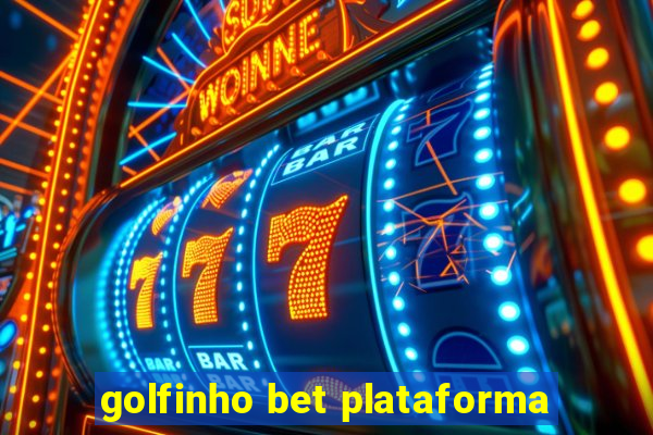 golfinho bet plataforma