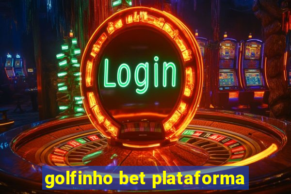 golfinho bet plataforma