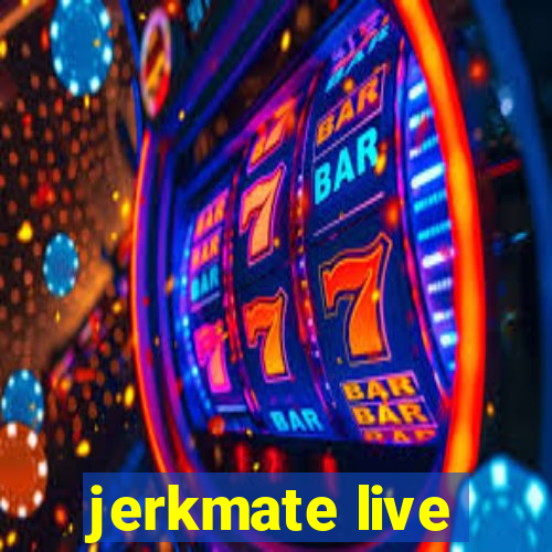 jerkmate live