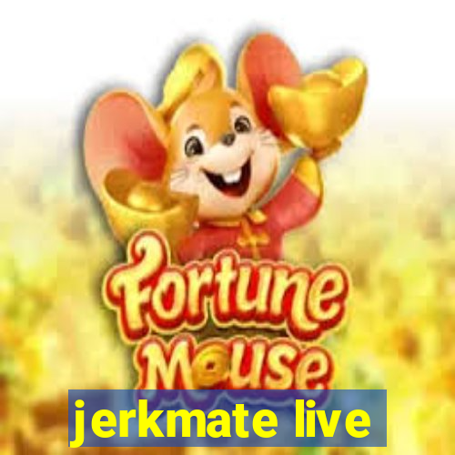 jerkmate live