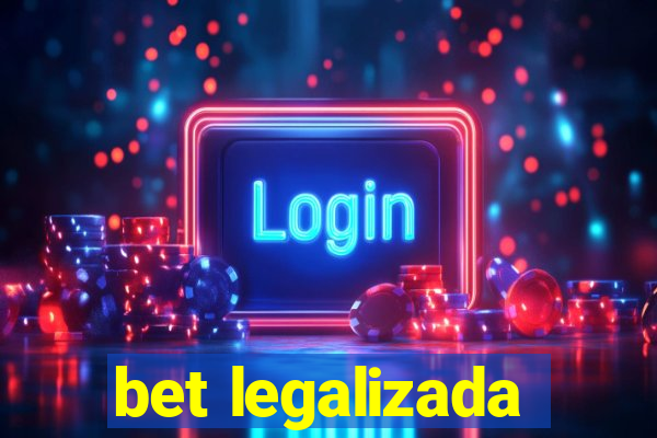 bet legalizada