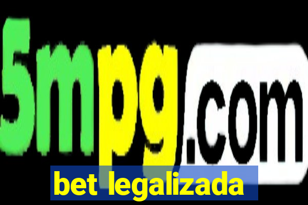 bet legalizada