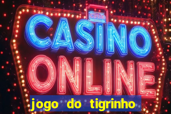 jogo do tigrinho com deposito de 1 real