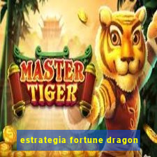 estrategia fortune dragon