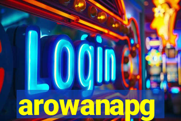 arowanapg