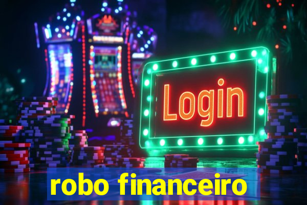 robo financeiro