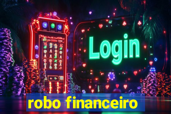 robo financeiro