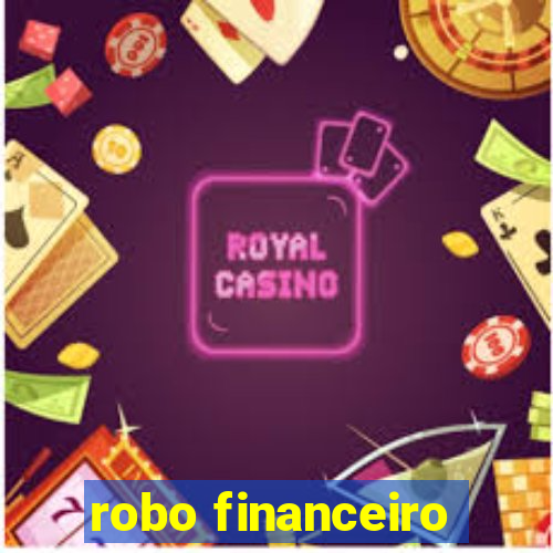 robo financeiro