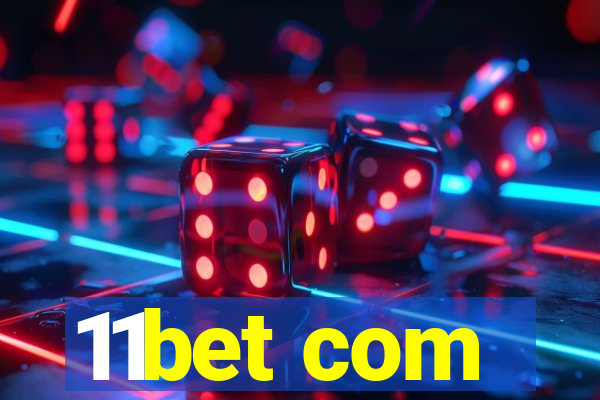 11bet com