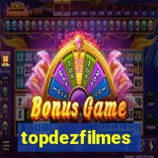 topdezfilmes