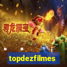 topdezfilmes