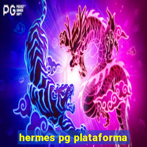 hermes pg plataforma