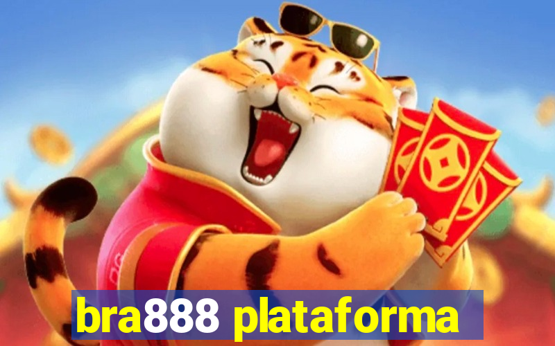 bra888 plataforma