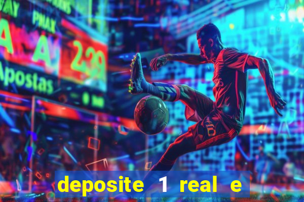 deposite 1 real e ganhe 10