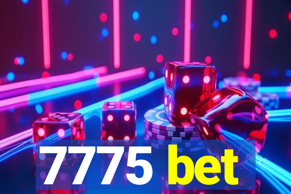 7775 bet