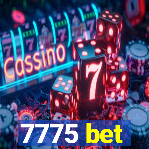 7775 bet