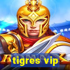 tigres vip