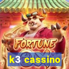 k3 cassino