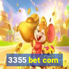 3355 bet com