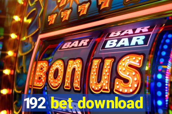 192 bet download