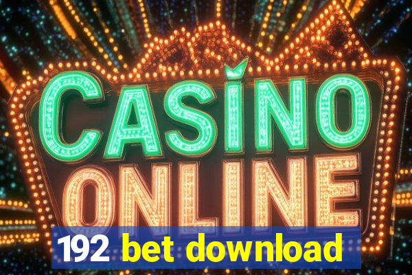 192 bet download