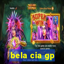 bela cia gp