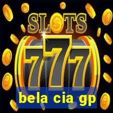 bela cia gp