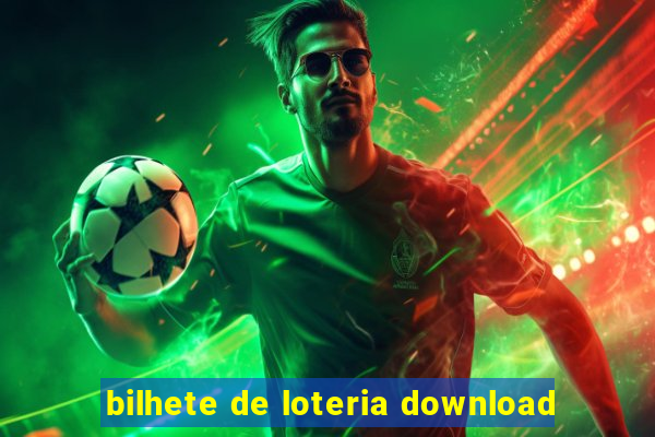 bilhete de loteria download