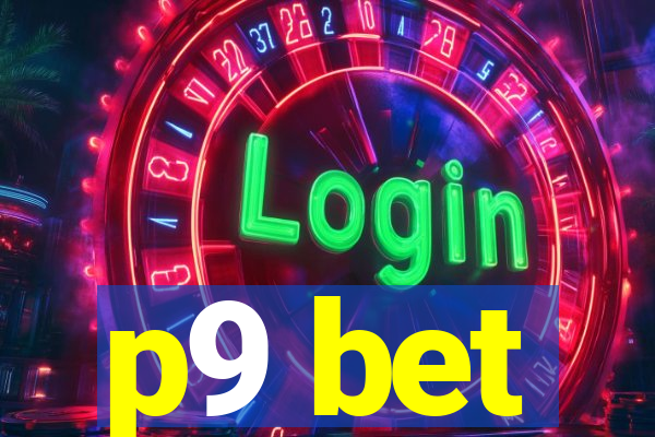 p9 bet