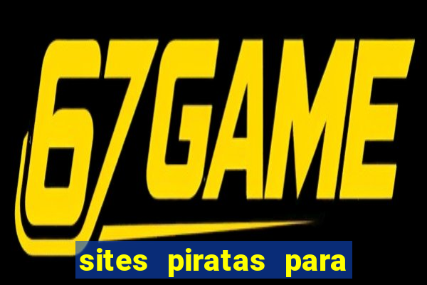 sites piratas para ver jogos