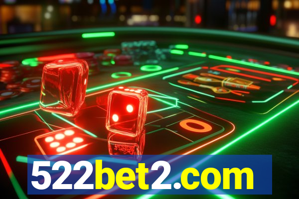 522bet2.com