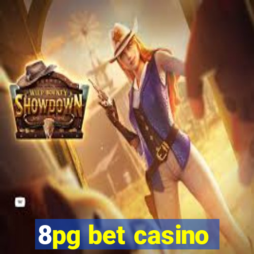 8pg bet casino