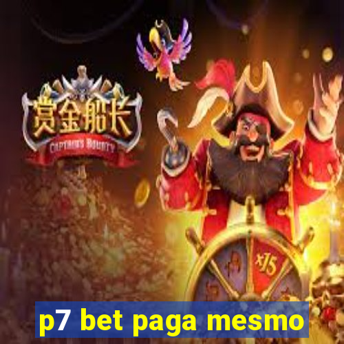 p7 bet paga mesmo