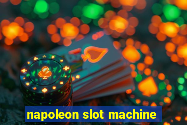 napoleon slot machine