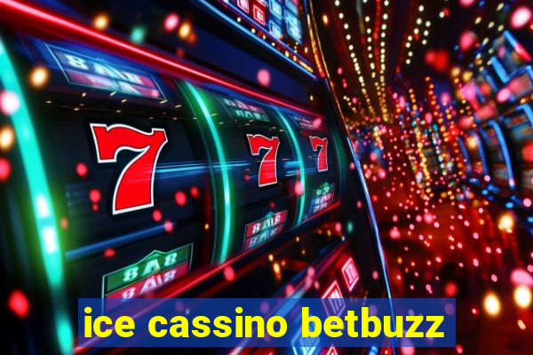 ice cassino betbuzz