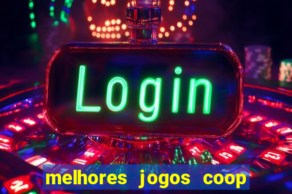 melhores jogos coop local pc