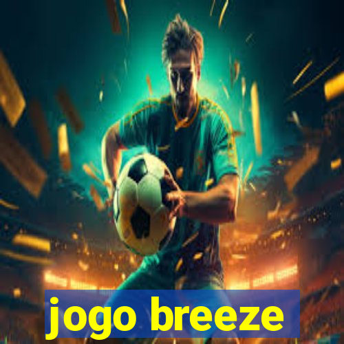 jogo breeze