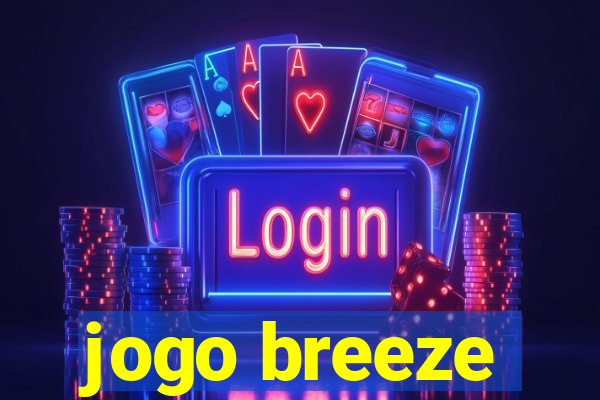 jogo breeze