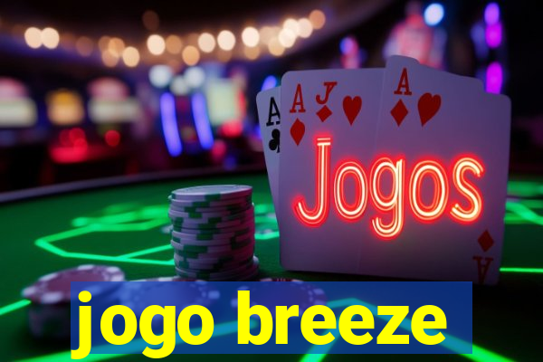 jogo breeze