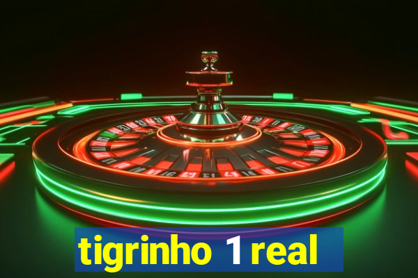 tigrinho 1 real