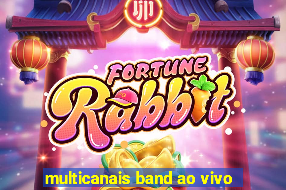 multicanais band ao vivo